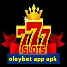 oleybet app apk